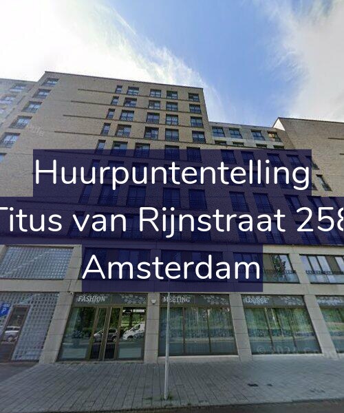 Foto gevel Huurpuntentelling voor Titus van Rijnstraat 258, Amsterdam