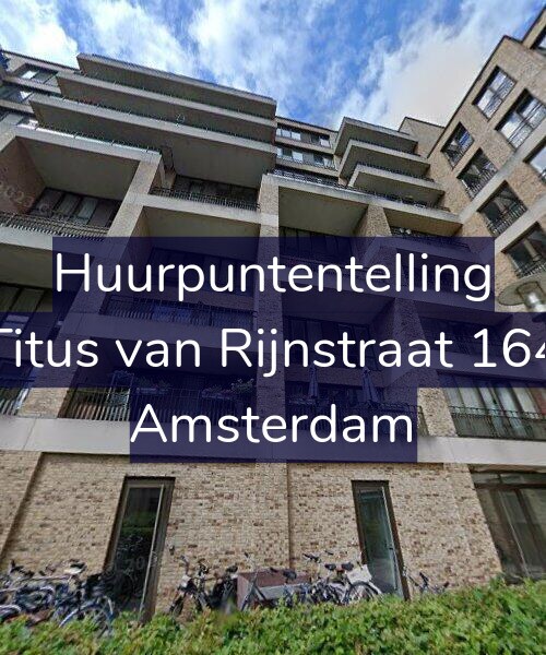 Foto gevel Huurpuntentelling voor Titus van Rijnstraat 164, Amsterdam