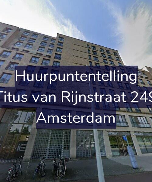 Foto gevel Huurpuntentelling voor Titus van Rijnstraat 249, Amsterdam