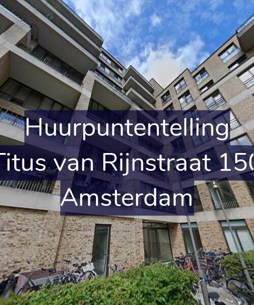 Foto gevel Huurpuntentelling voor Titus van Rijnstraat 150, Amsterdam