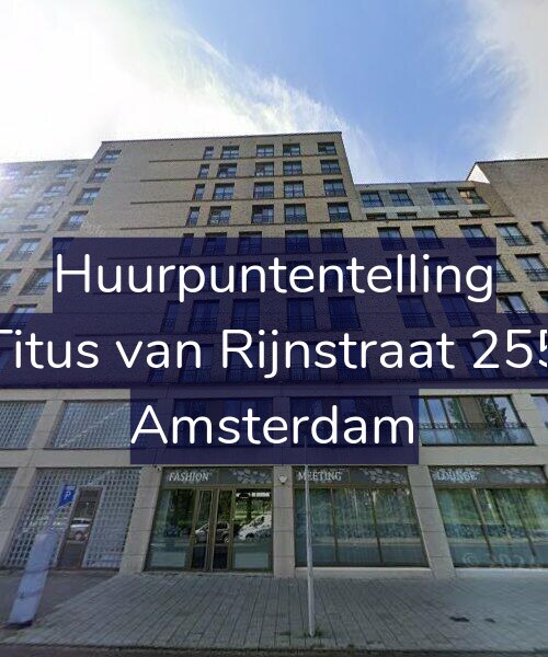 Foto gevel Huurpuntentelling voor Titus van Rijnstraat 255, Amsterdam