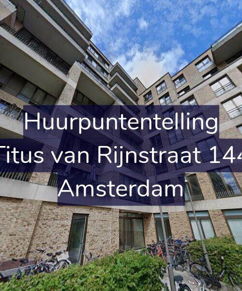 Foto gevel Huurpuntentelling voor Titus van Rijnstraat 144, Amsterdam