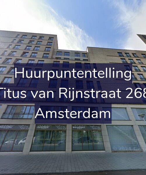 Foto gevel Huurpuntentelling voor Titus van Rijnstraat 268, Amsterdam