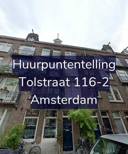 Foto gevel Huurpuntentelling voor Tolstraat 116-2, Amsterdam