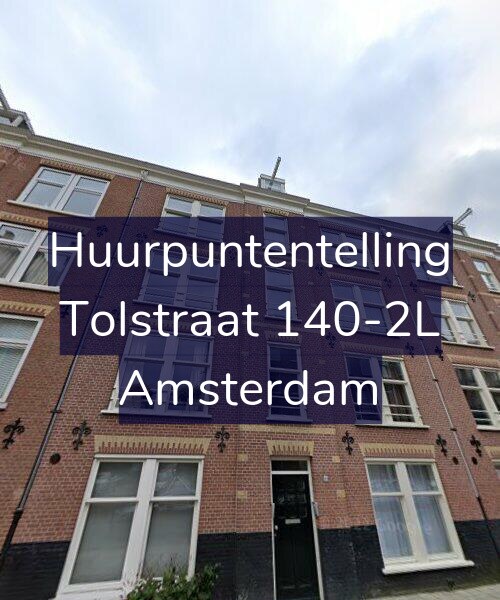 Foto gevel Huurpuntentelling voor Tolstraat 140-2L, Amsterdam