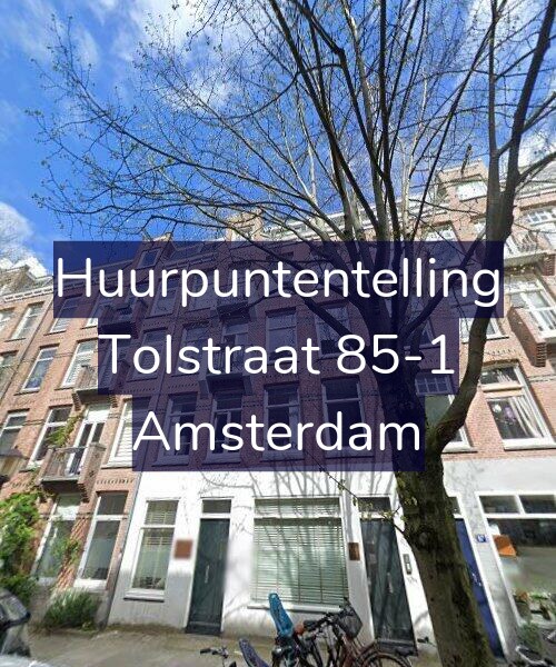 Foto gevel Huurpuntentelling voor Tolstraat 85-1, Amsterdam