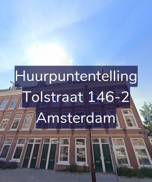 Foto gevel Huurpuntentelling voor Tolstraat 146-2, Amsterdam