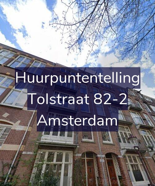 Foto gevel Huurpuntentelling voor Tolstraat 82-2, Amsterdam
