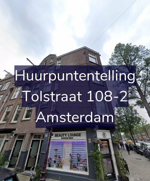 Foto gevel Huurpuntentelling voor Tolstraat 108-2, Amsterdam