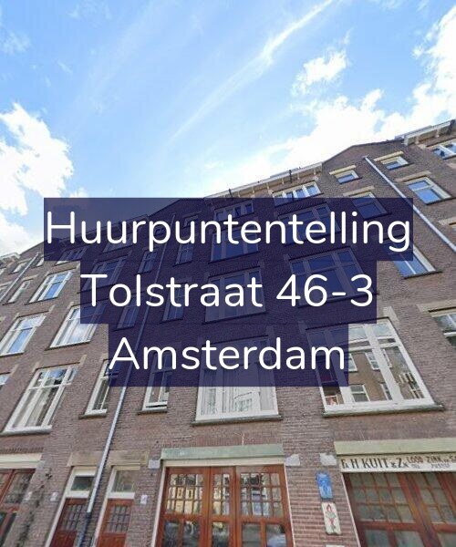 Foto gevel Huurpuntentelling voor Tolstraat 46-3, Amsterdam