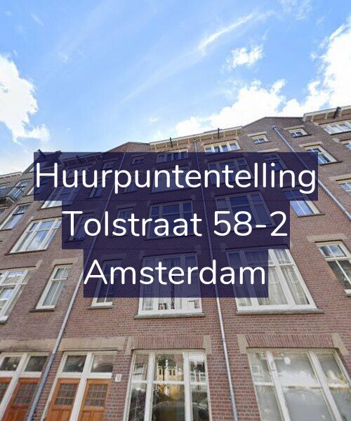 Foto gevel Huurpuntentelling voor Tolstraat 58-2, Amsterdam