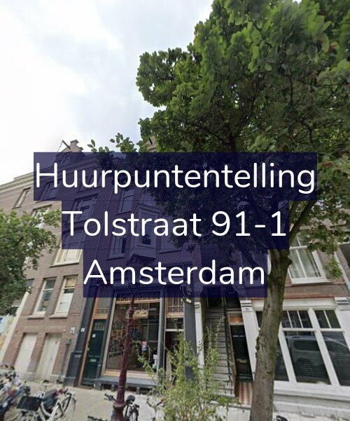 Foto gevel Huurpuntentelling voor Tolstraat 91-1, Amsterdam