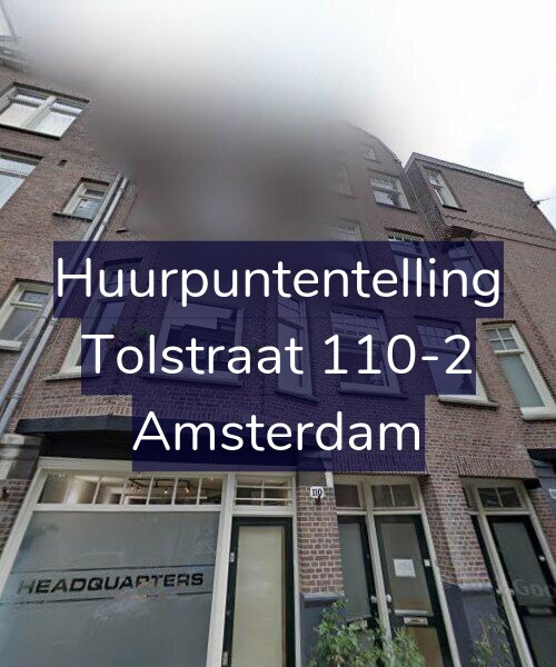 Foto gevel Huurpuntentelling voor Tolstraat 110-2, Amsterdam
