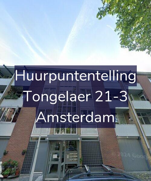 Foto gevel Huurpuntentelling voor Tongelaer 21-3, Amsterdam