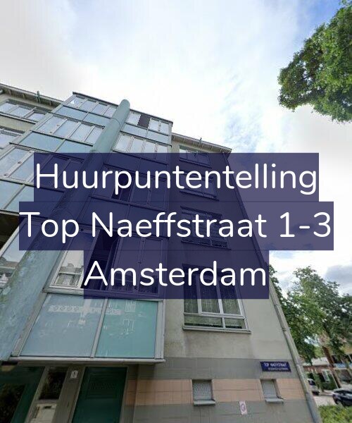 Foto gevel Huurpuntentelling voor Top Naeffstraat 1-3, Amsterdam