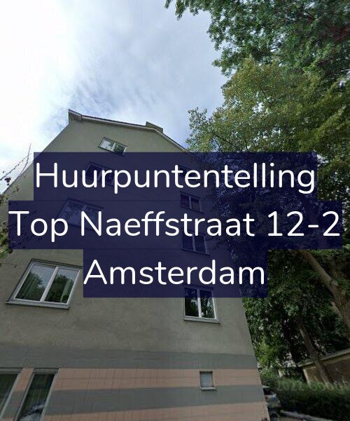 Foto gevel Huurpuntentelling voor Top Naeffstraat 12-2, Amsterdam