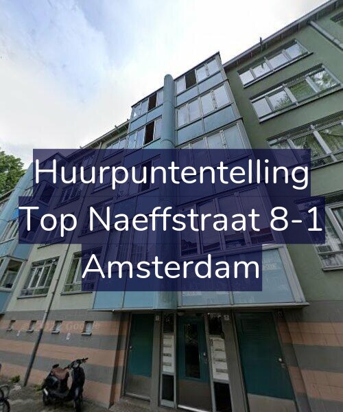 Foto gevel Huurpuntentelling voor Top Naeffstraat 8-1, Amsterdam