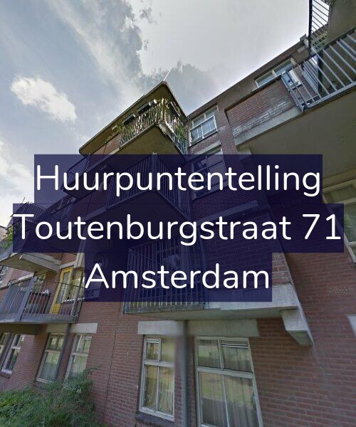Foto gevel Huurpuntentelling voor Toutenburgstraat 71, Amsterdam