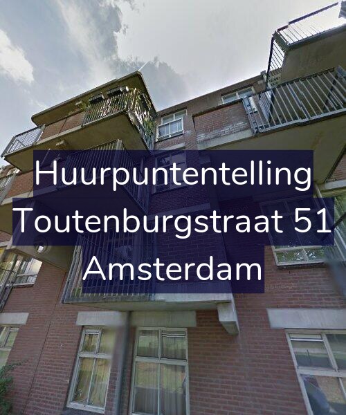 Foto gevel Huurpuntentelling voor Toutenburgstraat 51, Amsterdam