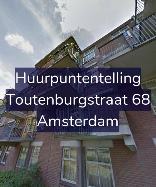 Foto gevel Huurpuntentelling voor Toutenburgstraat 68, Amsterdam