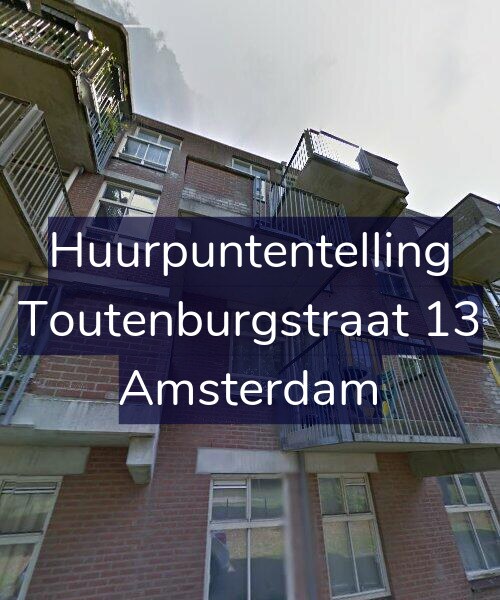 Foto gevel Huurpuntentelling voor Toutenburgstraat 13, Amsterdam
