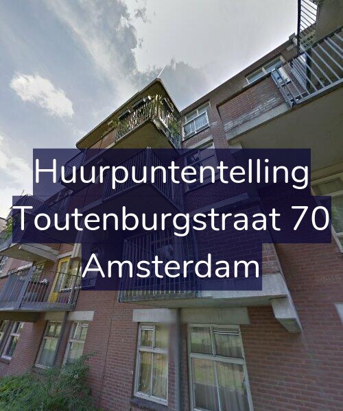 Foto gevel Huurpuntentelling voor Toutenburgstraat 70, Amsterdam
