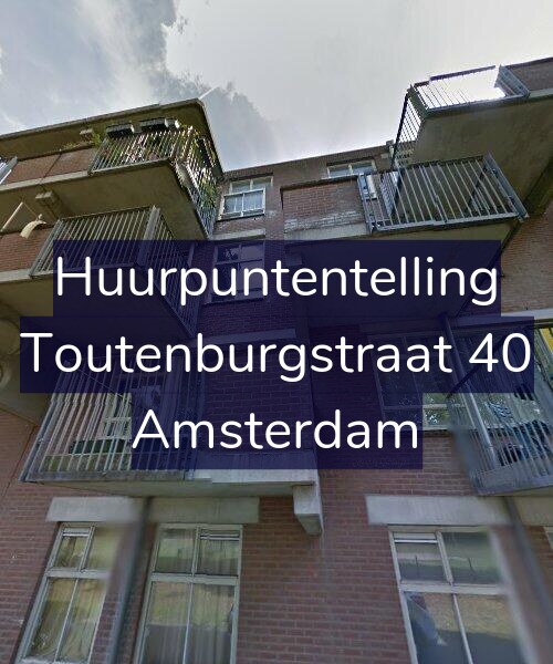 Foto gevel Huurpuntentelling voor Toutenburgstraat 40, Amsterdam