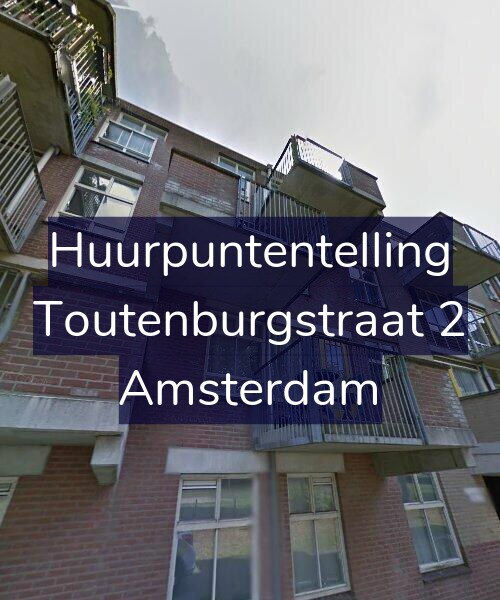 Foto gevel Huurpuntentelling voor Toutenburgstraat 2, Amsterdam