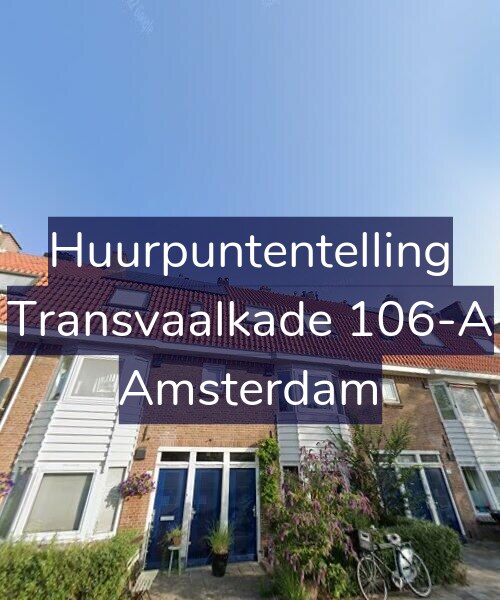 Foto gevel Huurpuntentelling voor Transvaalkade 106-A, Amsterdam