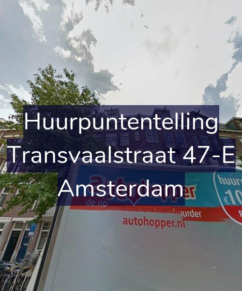 Foto gevel Huurpuntentelling voor Transvaalstraat 47-E, Amsterdam
