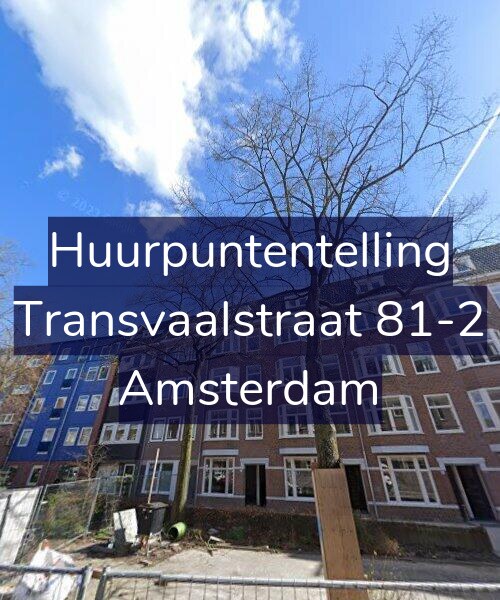 Foto gevel Huurpuntentelling voor Transvaalstraat 81-2, Amsterdam