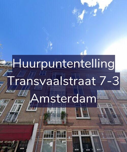 Foto gevel Huurpuntentelling voor Transvaalstraat 7-3, Amsterdam