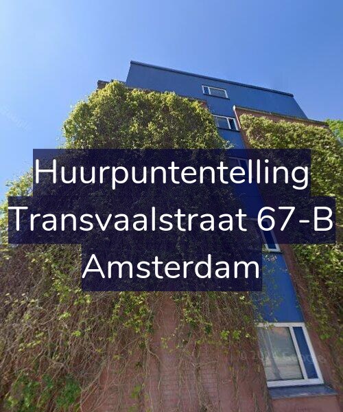 Foto gevel Huurpuntentelling voor Transvaalstraat 67-B, Amsterdam