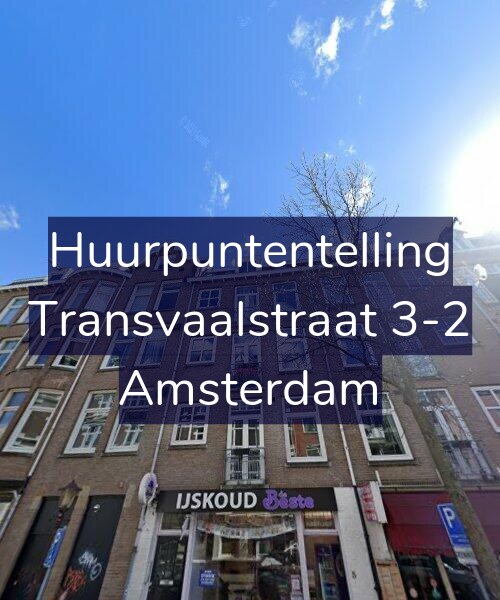 Foto gevel Huurpuntentelling voor Transvaalstraat 3-2, Amsterdam
