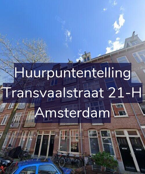 Foto gevel Huurpuntentelling voor Transvaalstraat 21-H, Amsterdam