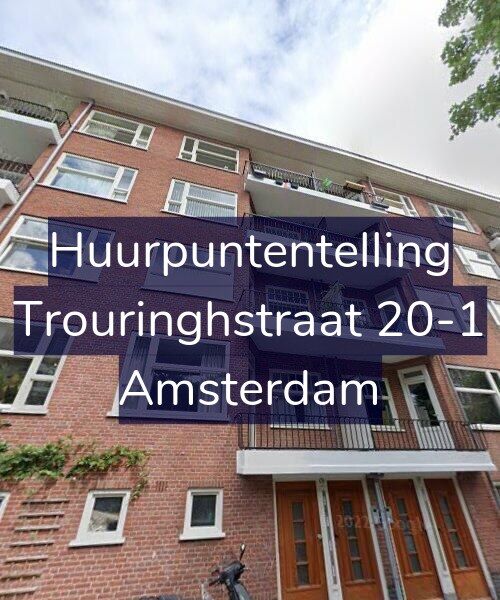 Foto gevel Huurpuntentelling voor Trouringhstraat 20-1, Amsterdam