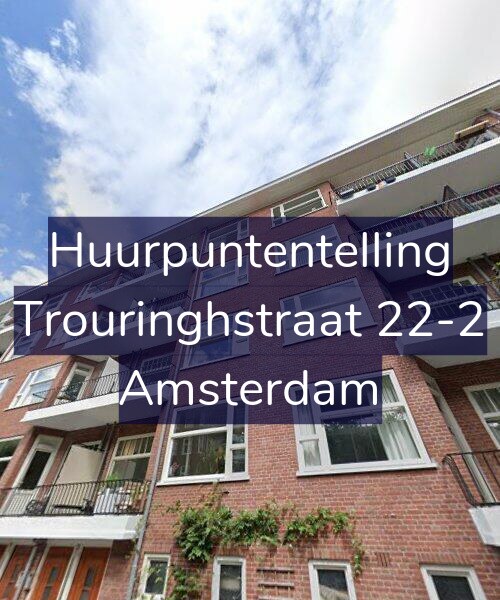 Foto gevel Huurpuntentelling voor Trouringhstraat 22-2, Amsterdam