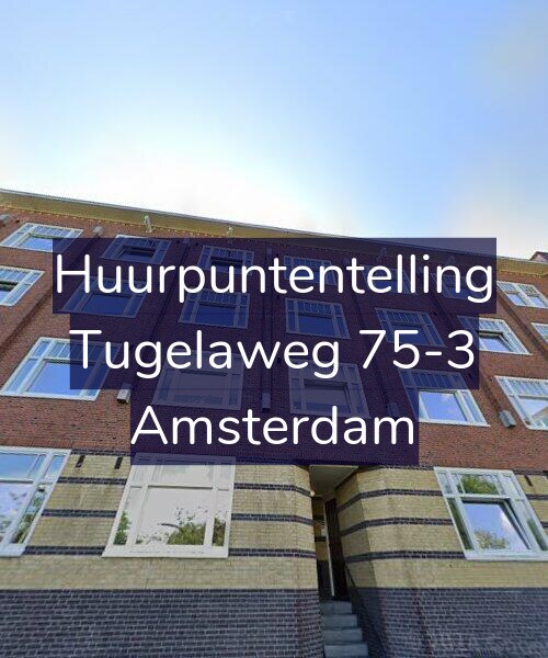 Foto gevel Huurpuntentelling voor Tugelaweg 75-3, Amsterdam