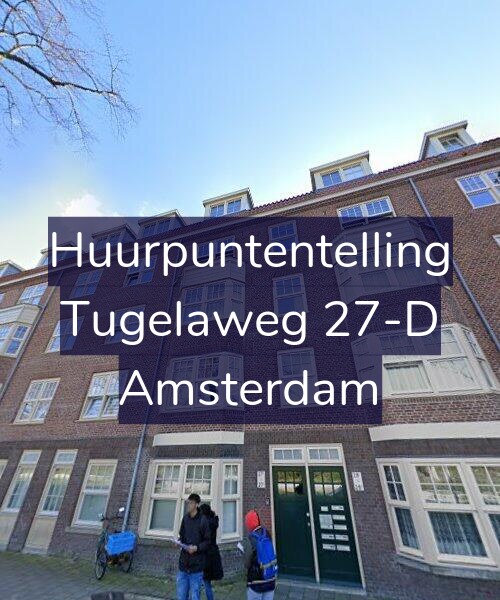 Foto gevel Huurpuntentelling voor Tugelaweg 27-D, Amsterdam