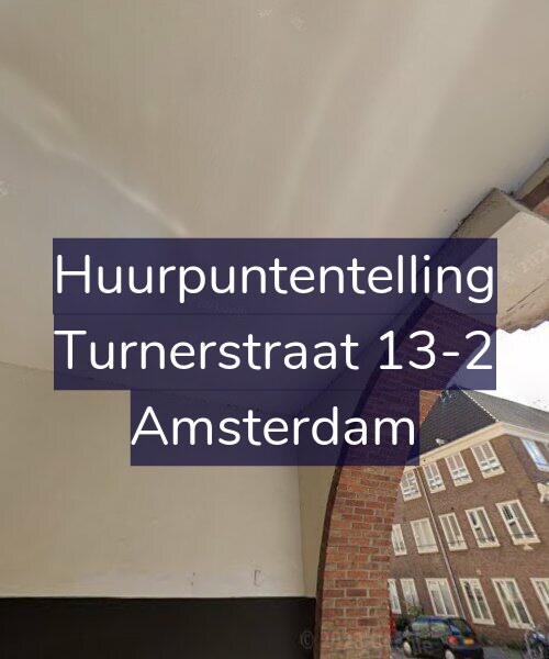 Foto gevel Huurpuntentelling voor Turnerstraat 13-2, Amsterdam