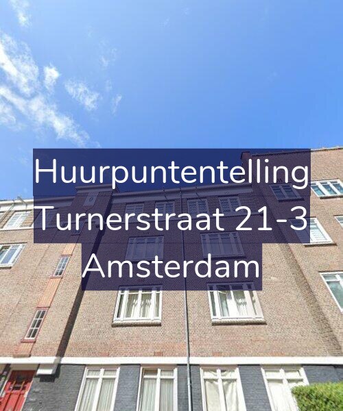 Foto gevel Huurpuntentelling voor Turnerstraat 21-3, Amsterdam