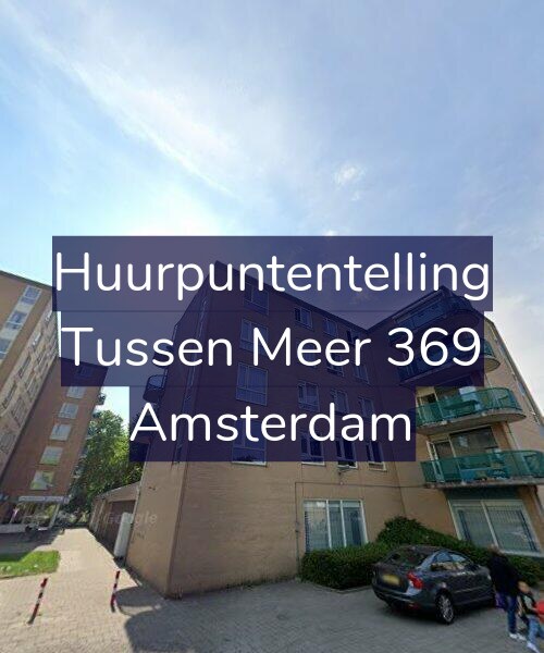 Foto gevel Huurpuntentelling voor Tussen Meer 369, Amsterdam