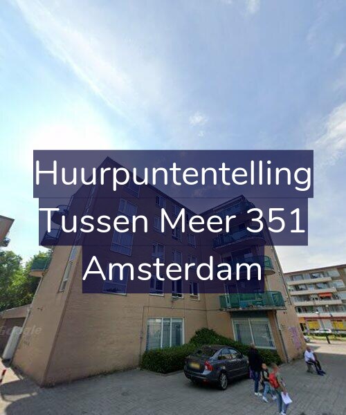 Foto gevel Huurpuntentelling voor Tussen Meer 351, Amsterdam