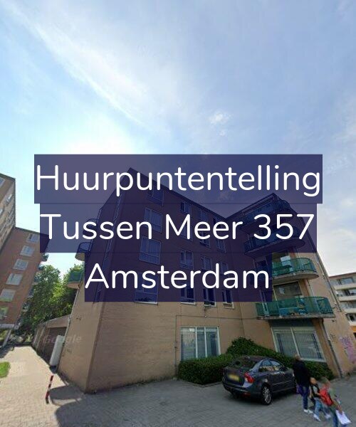 Foto gevel Huurpuntentelling voor Tussen Meer 357, Amsterdam