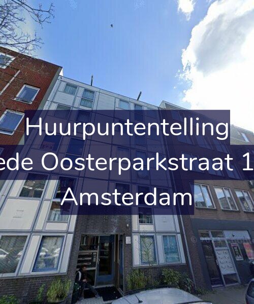 Foto gevel Huurpuntentelling voor Tweede Oosterparkstraat 132-E, Amsterdam