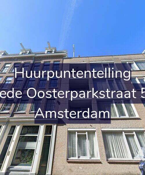 Foto gevel Huurpuntentelling voor Tweede Oosterparkstraat 57-D, Amsterdam