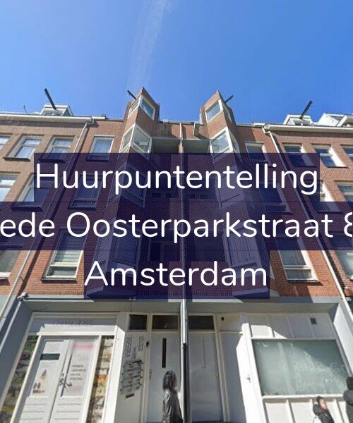 Foto gevel Huurpuntentelling voor Tweede Oosterparkstraat 81-B, Amsterdam
