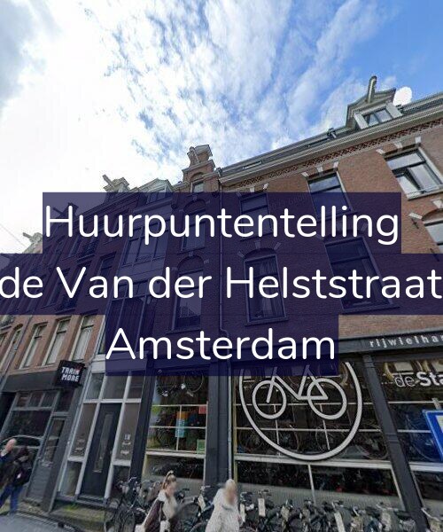 Foto gevel Huurpuntentelling voor Tweede Van der Helststraat 2-A3, Amsterdam