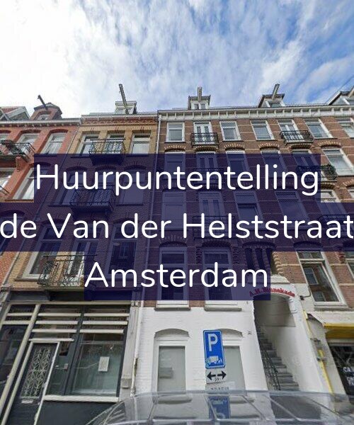Foto gevel Huurpuntentelling voor Tweede Van der Helststraat 22-4, Amsterdam