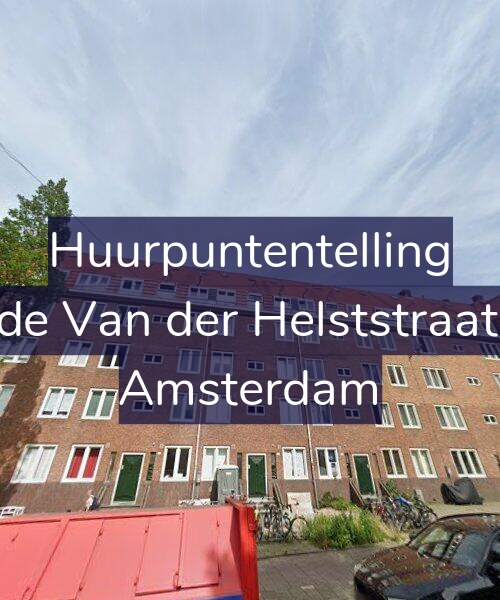 Foto gevel Huurpuntentelling voor Tweede Van der Helststraat 91-H, Amsterdam